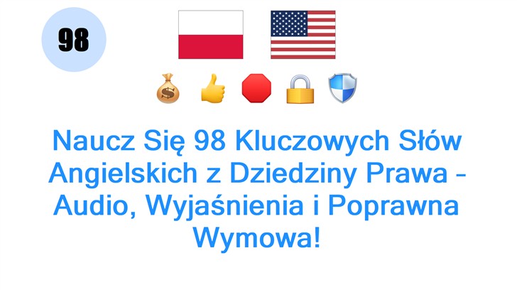 Naucz Się 98 Kluczowych Słów Angielskich z Dziedziny Prawa – Audio, Wyjaśnienia i Poprawna Wymowa!